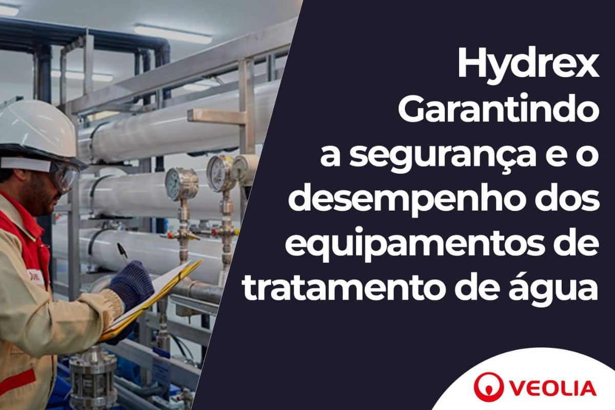 Hydrex - Garantindo a segurança e o desempenho dos equipamentos de tratamento de água