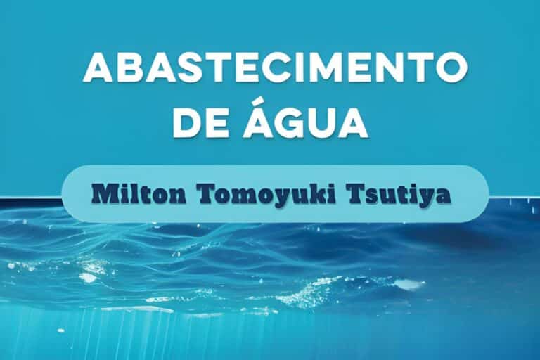 ABES-SP lançará a 5ª edição do livro Abastecimento de Água, de Milton Tomoyuki Tsutiya, durante a Fenasan 2025
