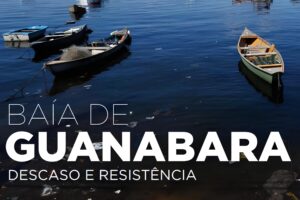 Baía de Guanabara descaso e resistência (1)
