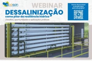 Dessalinização como Pilar da Resiliência Hídrica Webinar ECOSAN 2026