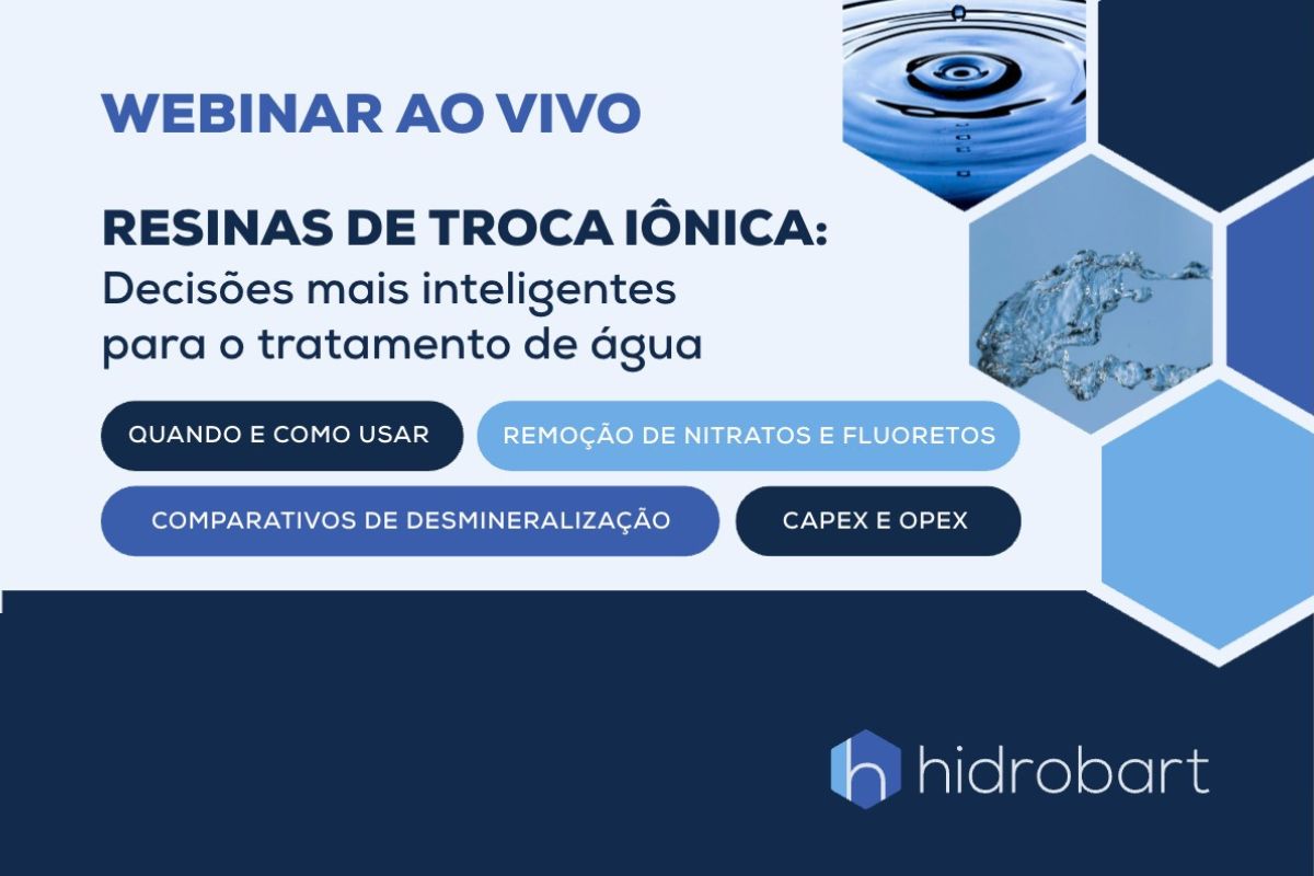 Webinar já disponível Hidrobart, em parceria com o Portal Tratamento de Água, destaca soluções avançadas em troca iônica