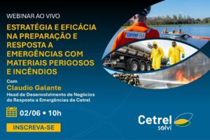 Estratégia e Eficácia na preparação e resposta a emergências com materiais perigosos e incêndios | Webinar Cetrel