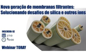 Nova geração de membranas filtrantes: solucionando desafios de sílica e outros íons