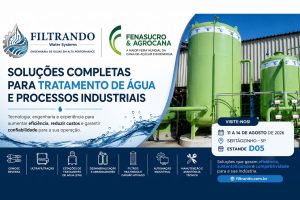 Filtrando Engenharia na Fenasucro & Agrocana 2026 tecnologia, eficiência e inovação para o tratamento de água industrial