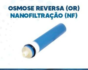 Osmose Reversa OR - Nanofiltração (nf)